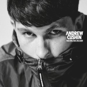 Andrew Cushin - Waiting For The  Rain - CD